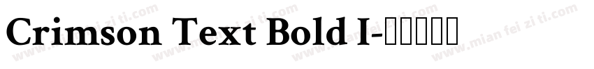 Crimson Text Bold I字体转换